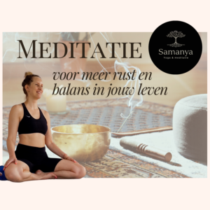 meditatie, mediteren, mediterenmetmarije, samanya, samanyameditatie